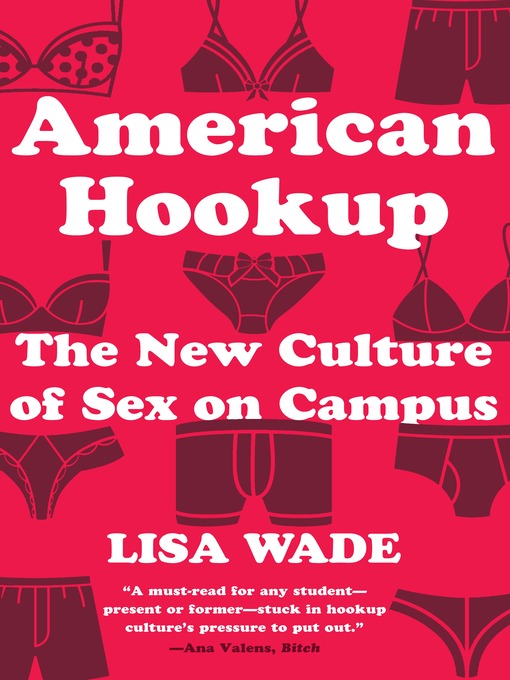 Title details for American Hookup by Lisa Wade - Wait list